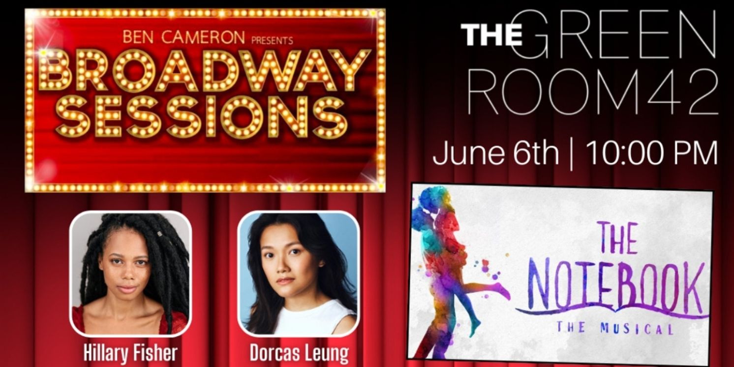 THE NOTEBOOK Cast to Join BROADWAY SESSIONS at The Green Room 42  Image