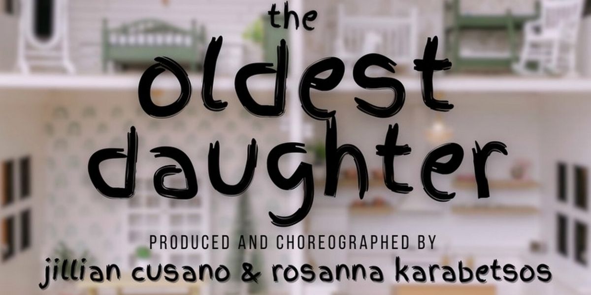 Jillian Cusano & Rosanna Karabetsos of the Hartford Dance Collective to Present OLDEST DAUGHTER