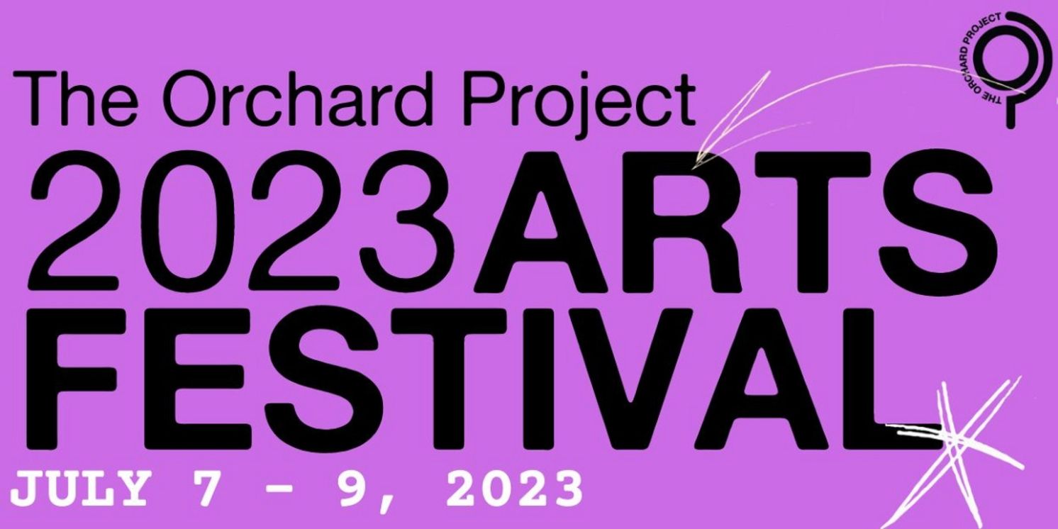 The Orchard Project Arts Festival Comes to Saratoga Springs This Month  Image