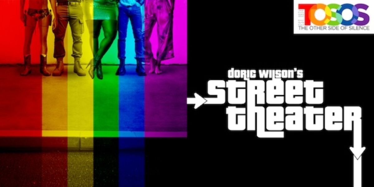 The Other Side Of Silence Theater Company Presents DORIC WILSON'S STREET THEATER