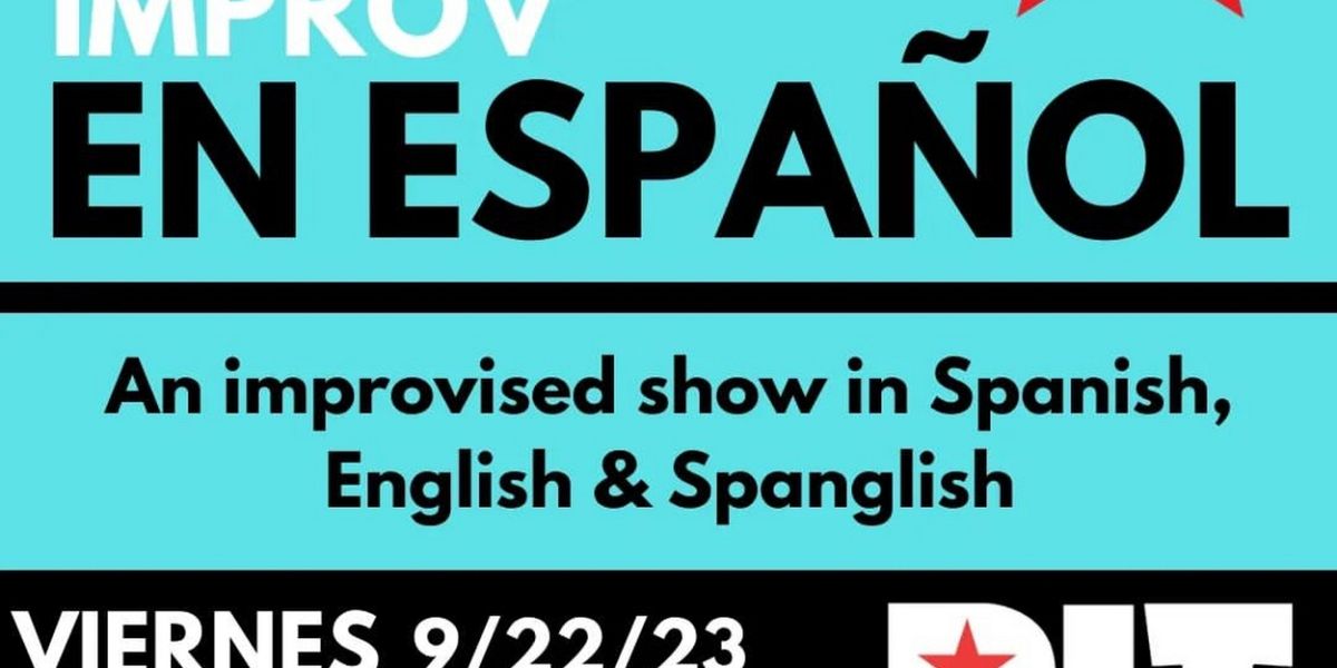 The People's Improv Theater Celebrates National Latinx Heritage Month With Improv En Español!