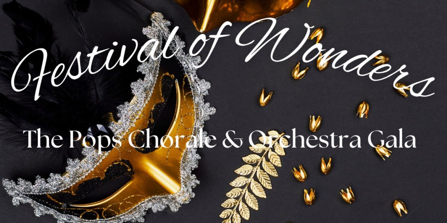 The Pops Chorale & Orchestra Will Host Concert & Gala This Month  Image