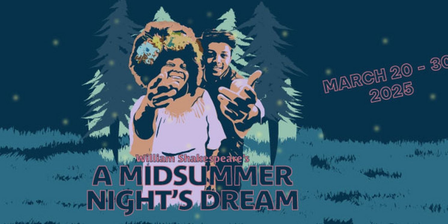 A MIDSUMMER NIGHT'S DREAM Begins This Week At The Orpheum Theater  Image