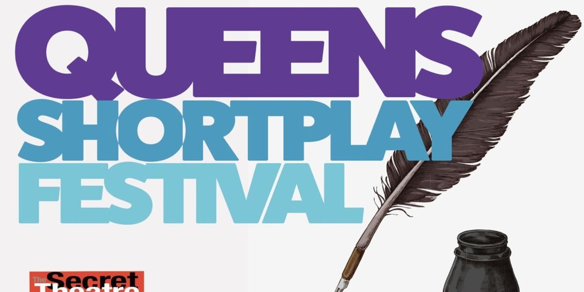 The Queens Short Play Festival Returns in February