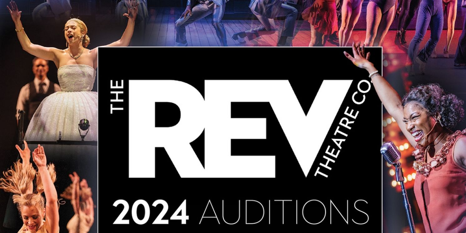 The REV Theatre Company to Hold Local Auditions For 2024 Season  Image