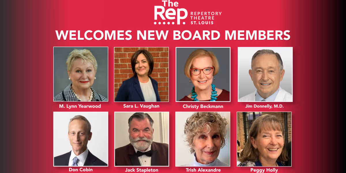 The Repertory Theatre of St. Louis Elects 8 New Board Members for Three-Year Term