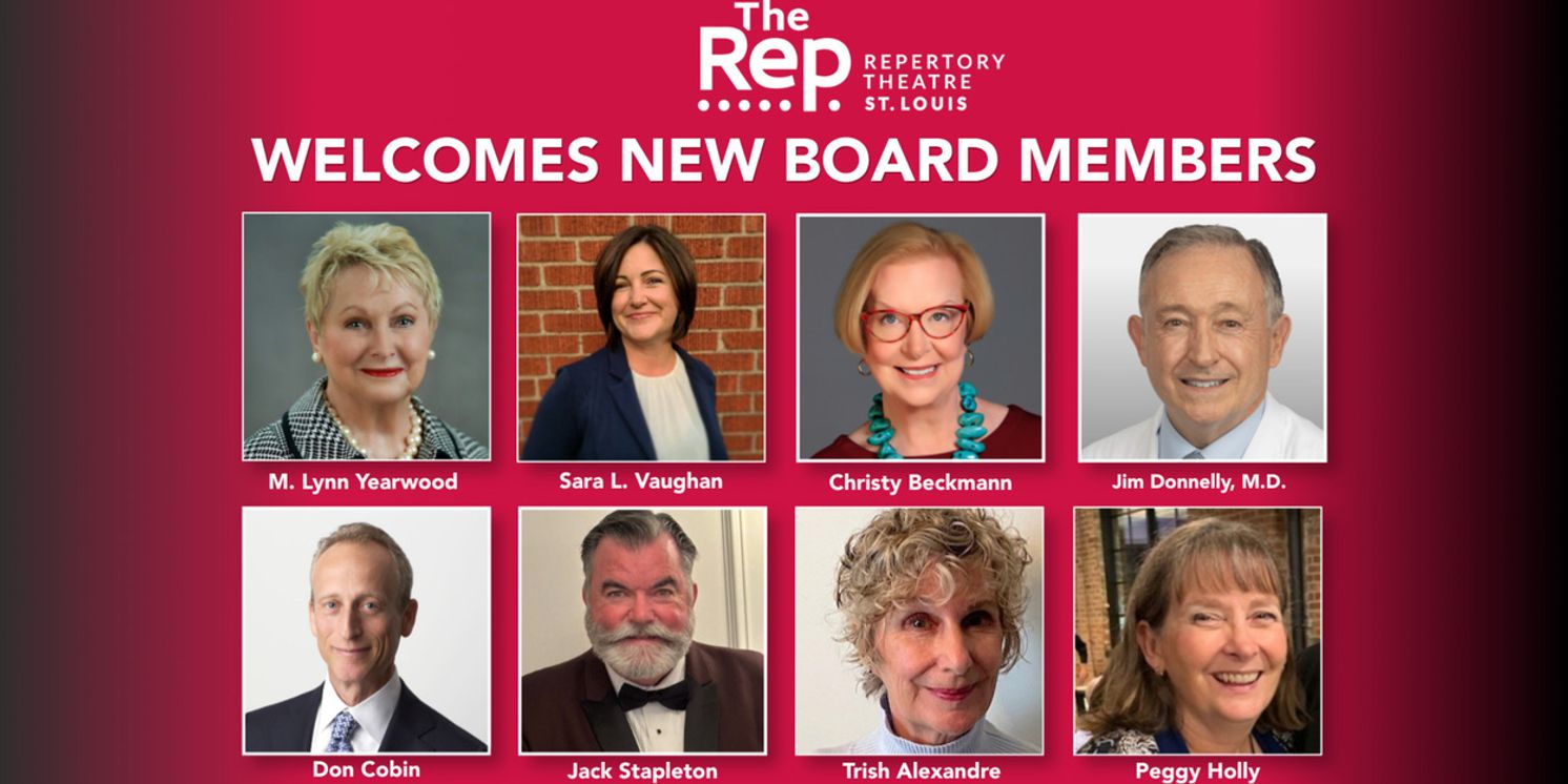 The Repertory Theatre of St. Louis Elects 8 New Board Members for Three-Year Term  Image