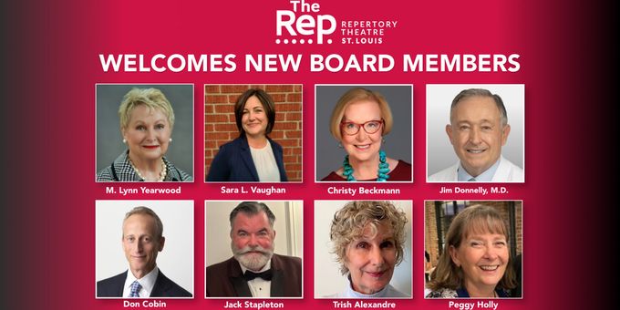 The Repertory Theatre of St. Louis Elects 8 New Board Members for Three-Year Ter Photos