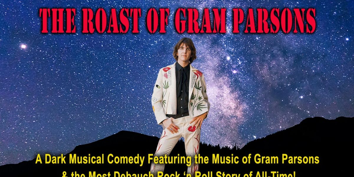 THE ROAST OF GRAM PARSONS to Play Pete’s Candy Store This Month