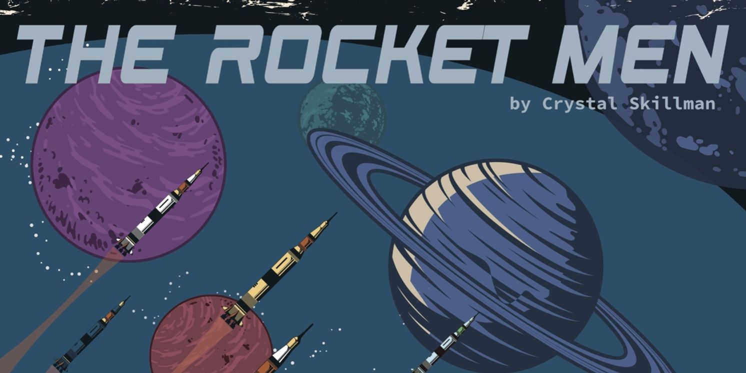 THE ROCKET MEN PLAY Receives NYC Presentation With Phoenix Theatre  Image