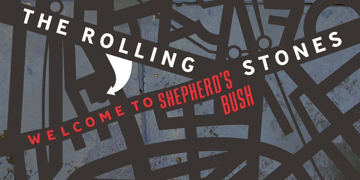 The Rolling Stones to Release 'Welcome to Shepherd’s Bush' Concert in December