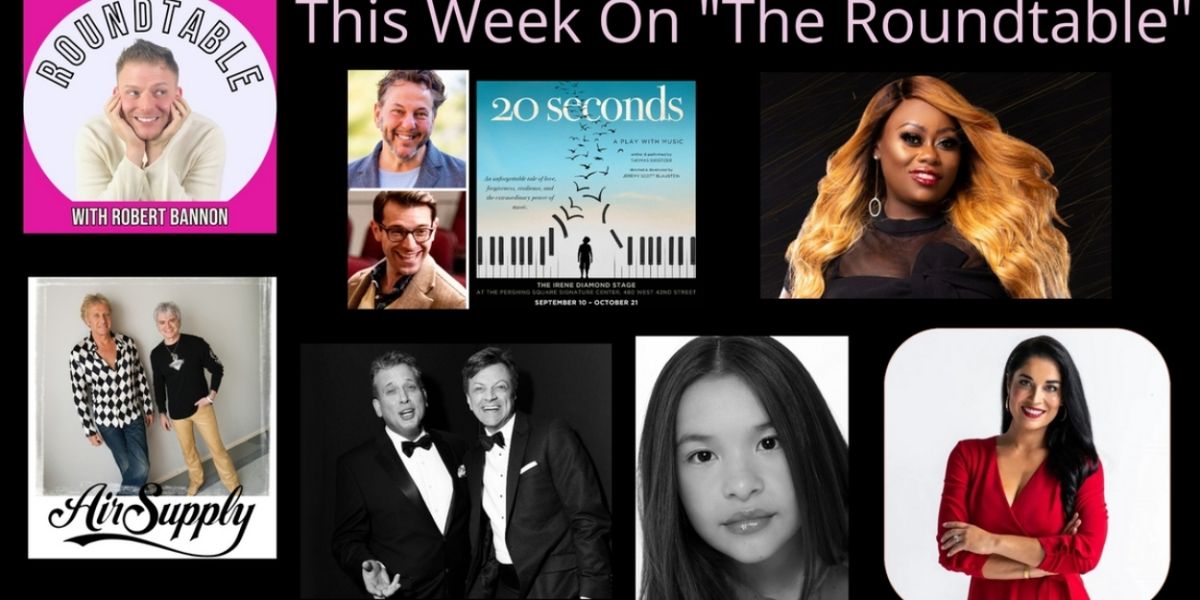 The Roundtable With Robert Bannon Welcomes Air Supply, Emma Hunton, Tamika Scott, and More This Week
