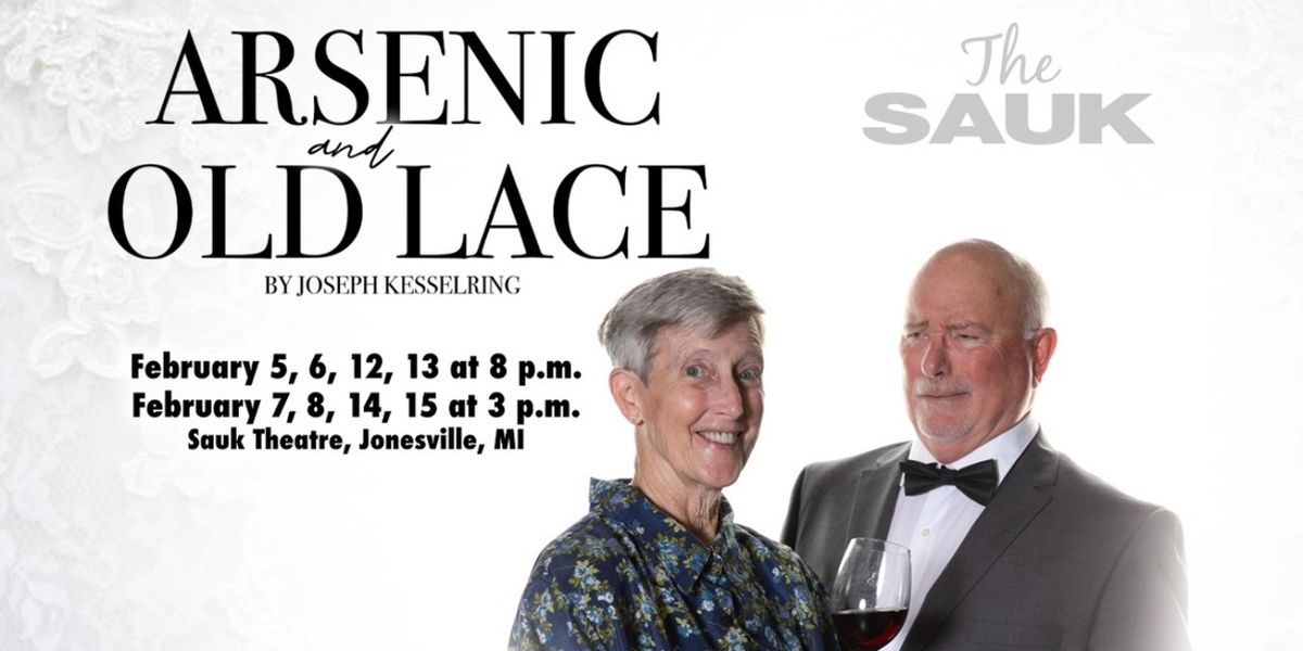 The Sauk To Open 2026 Season With ARSENIC AND OLD LACE