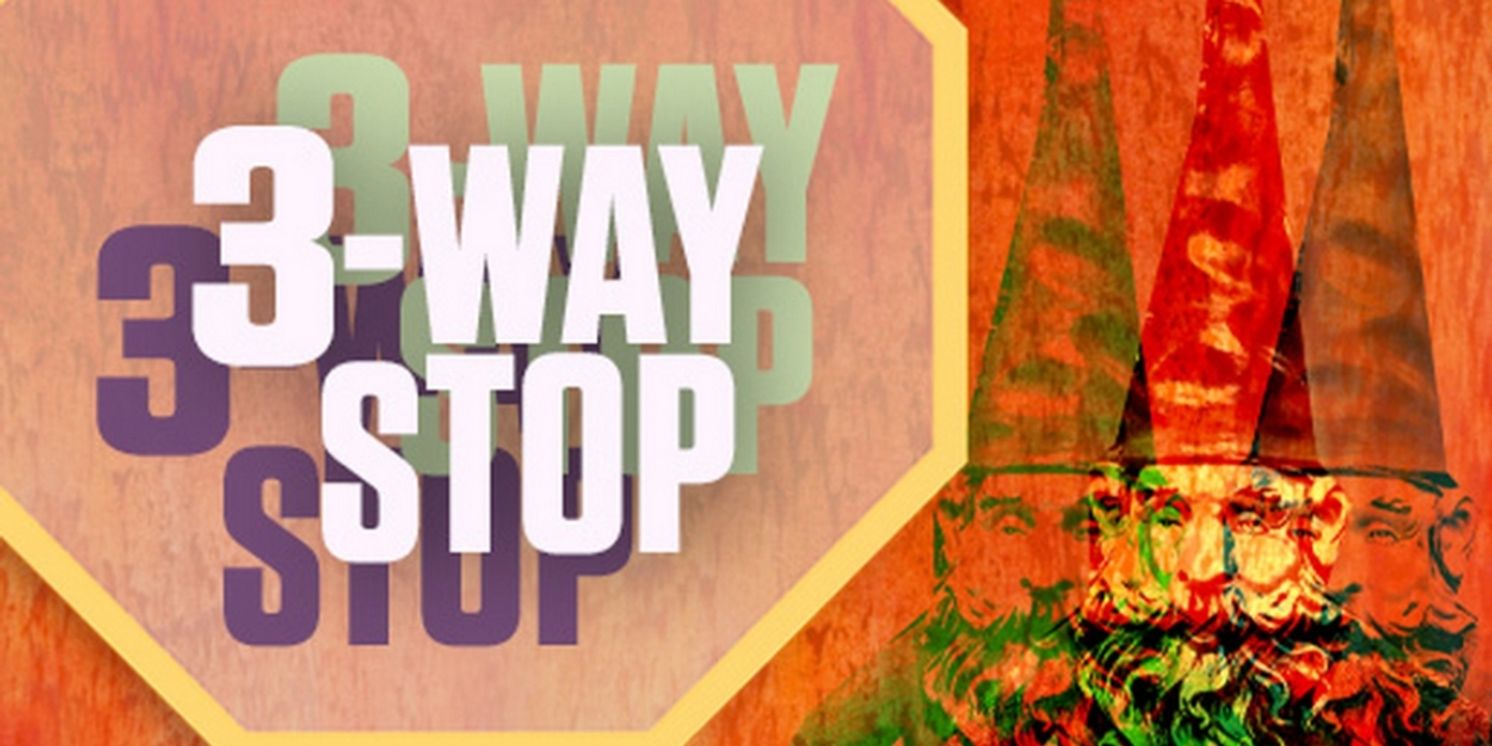 The Schoolhouse Theater Presents 3-WAY STOP By James Sheldon  Image