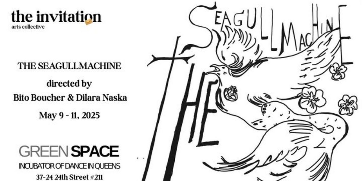 THE SEAGULLMACHINE Begins Performances At Green Space In May