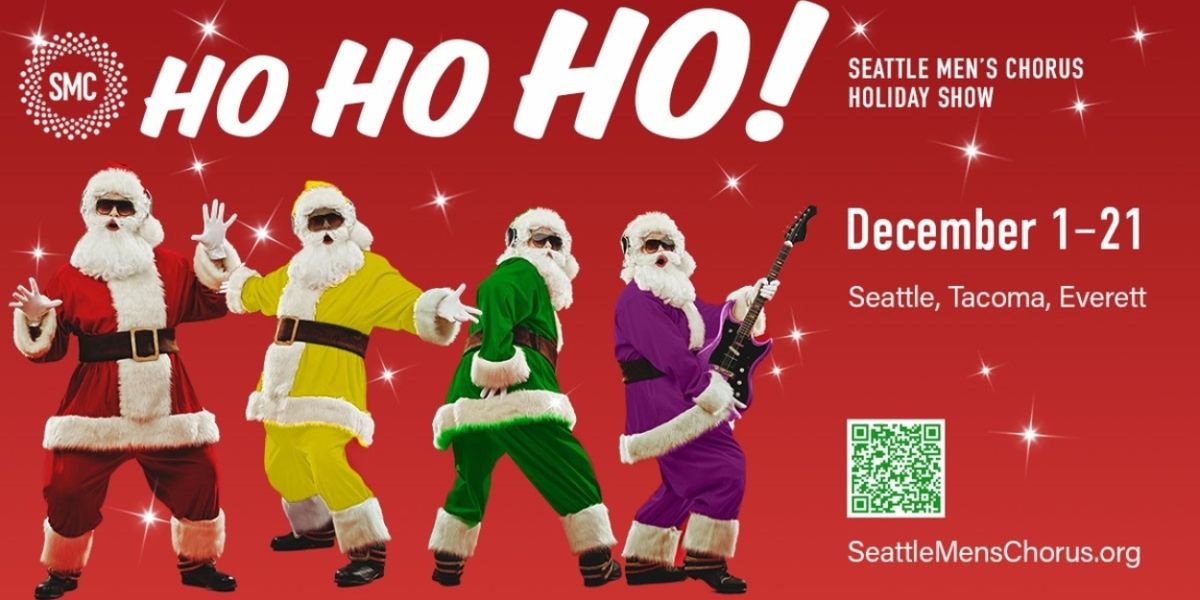 The Seattle Men’s Chorus Will Live Stream HO HO HO Holiday Show
