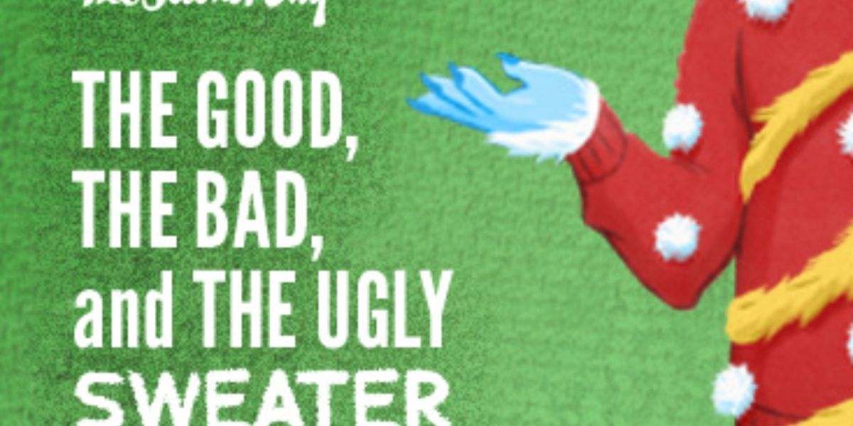 The Second City Brings THE GOOD, THE BAD, AND THE UGLY SWEATER to the Parsons Theatre