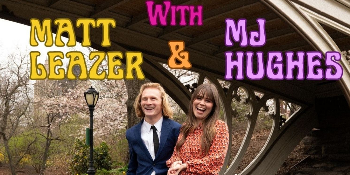 THE SHOW With Matt Leazer And MJ Hughes is Coming to East Village Basement  Image