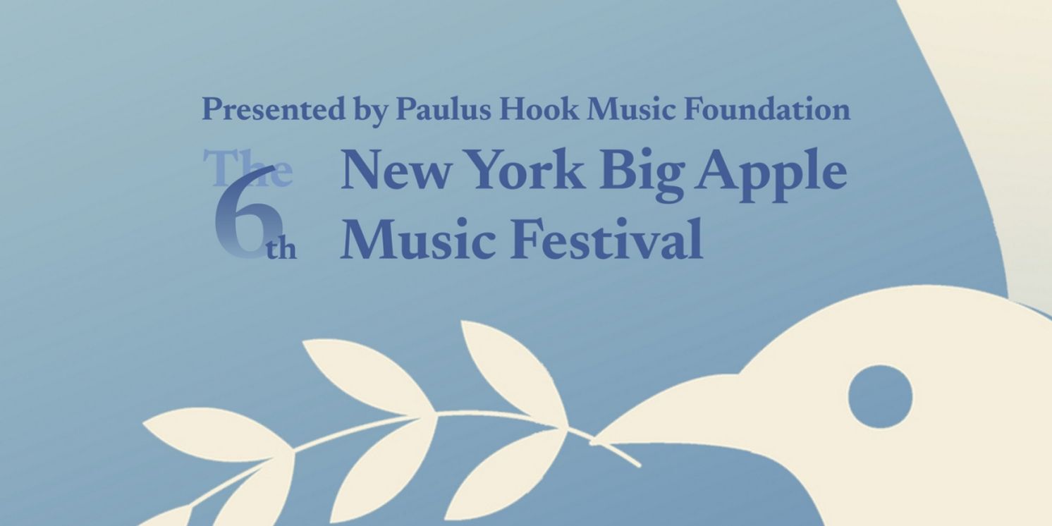 The Sixth New York Big Apple Music Festival: A Symphony Of Friendship And Peace  Image