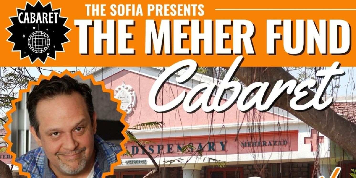 The Sofia Presents THE MEHER FUND CABARET Benefit; Hosted by Dave Pierini  Image