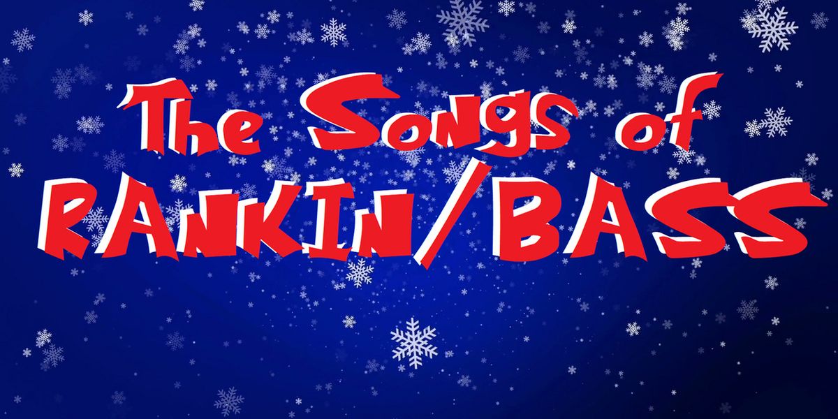 THE SONGS OF RANKIN/BASS to Return to 54 Below in December