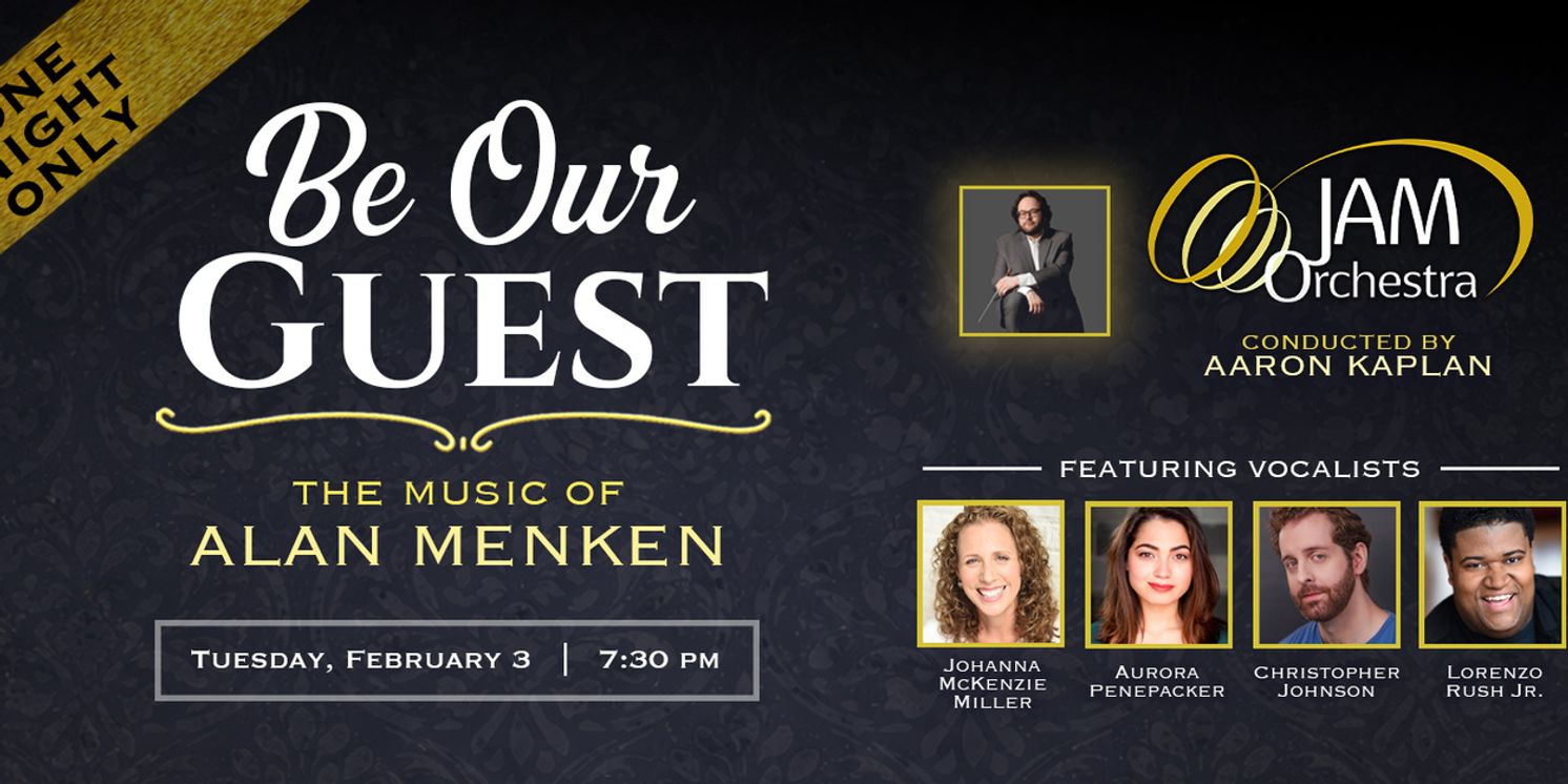 JAM Orchestra to Present BE OUR GUEST: THE MUSIC OF ALAN MENKEN  Image