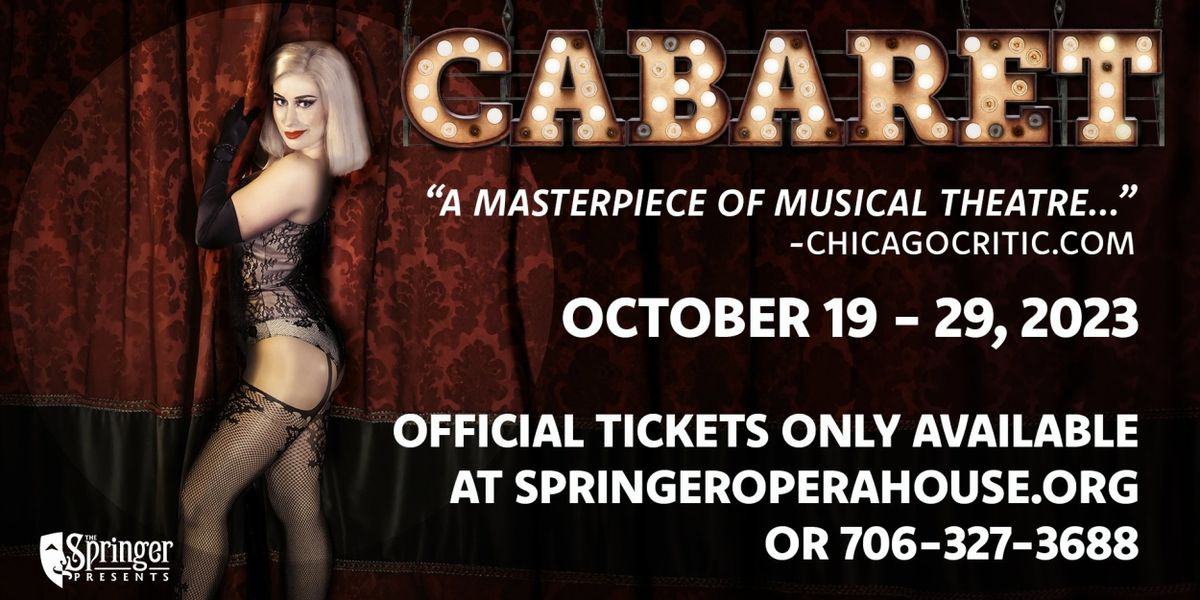 The Springer Opera House Presents CABARET, Beginning October 19