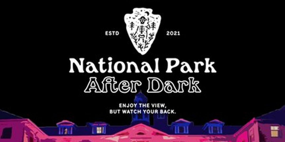 The Stanley Hotel's NATIONAL PARK AFTER DARK Adds Second Show