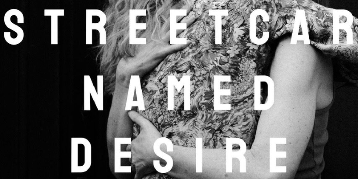 The Streetcar Project to Present Tennessee Williams's A STREETCAR NAMED DESIRE in Los Angeles