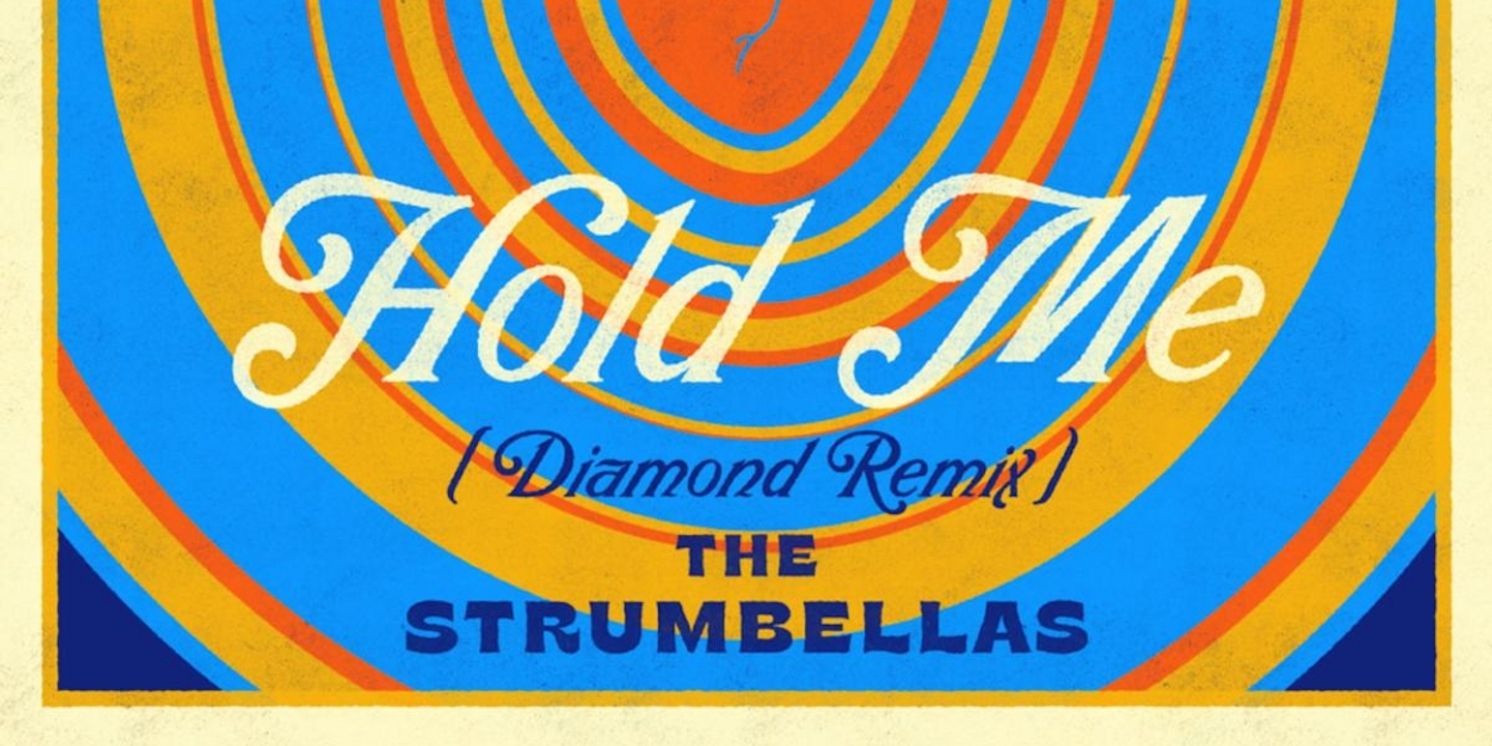 The Strumbellas Share 'Hold Me (Diamond Remix)'  Image