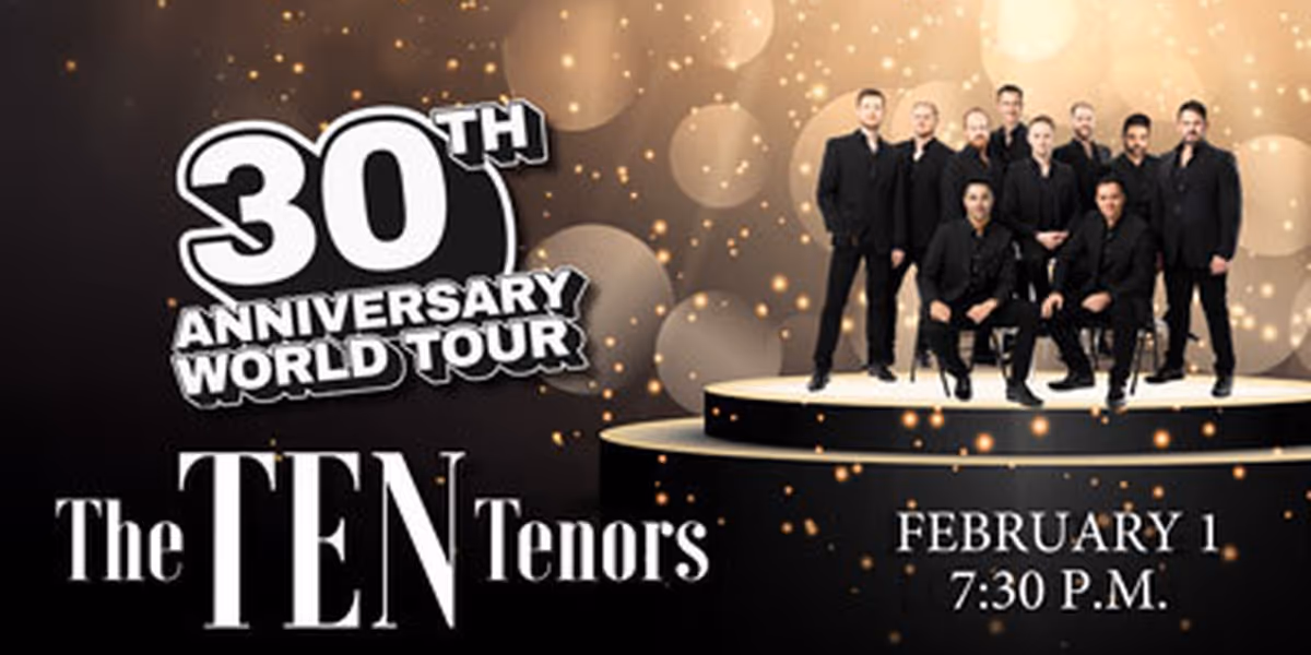 The Ten Tenors to Bring 30th Anniversary World Tour to Folsom, CA