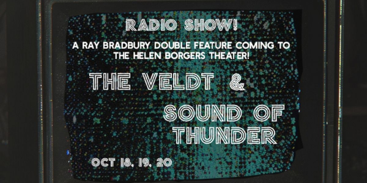 Ray Bradbury Double Feature Radio Show Begins Tomorrow At The Helen Borgers Theater