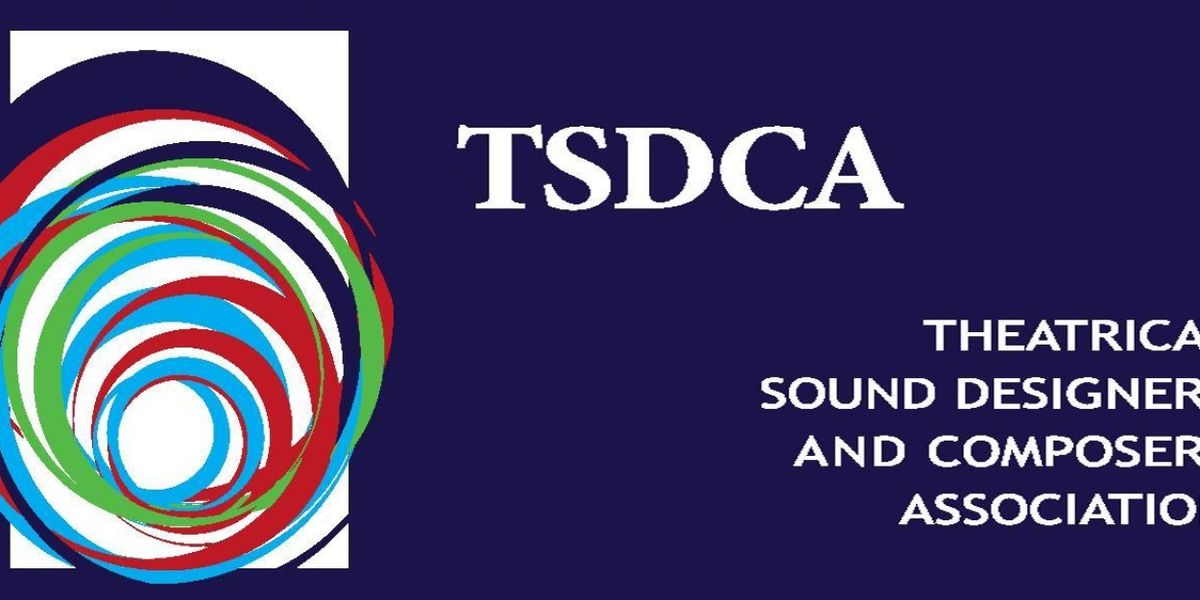 The Theatrical Sound Designers and Composers Association Announces Their Ninth Annual Meeting
