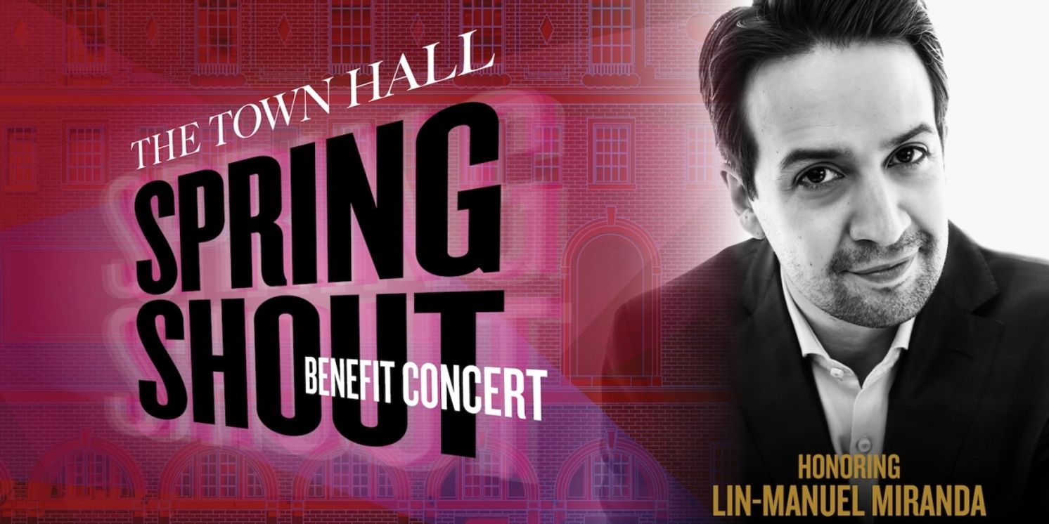 Presale Tickets on Sale to The Town Hall Spring Shout Benefit Concert Honoring Lin-Manuel Miranda  Image
