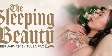 The Tulsa Ballet Will Perform THE SLEEPING BEAUTY in February Photo