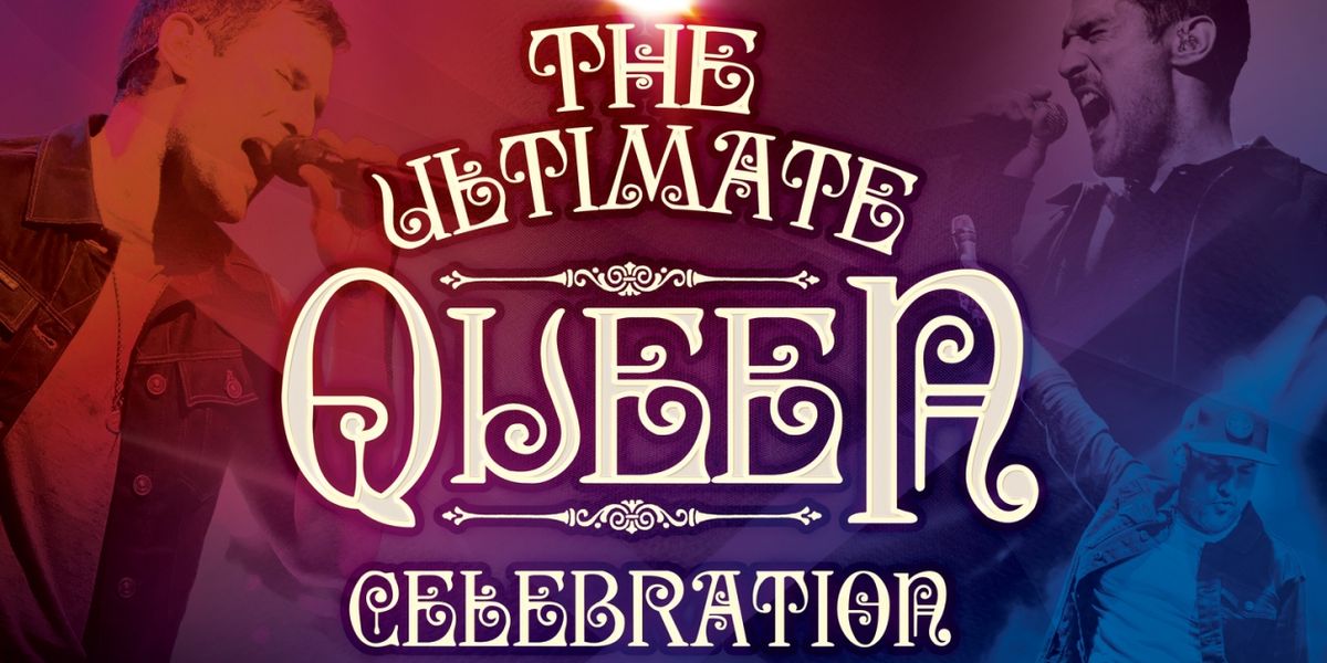 THE ULTIMATE QUEEN CELEBRATION Comes To Alberta Bair Theater In March