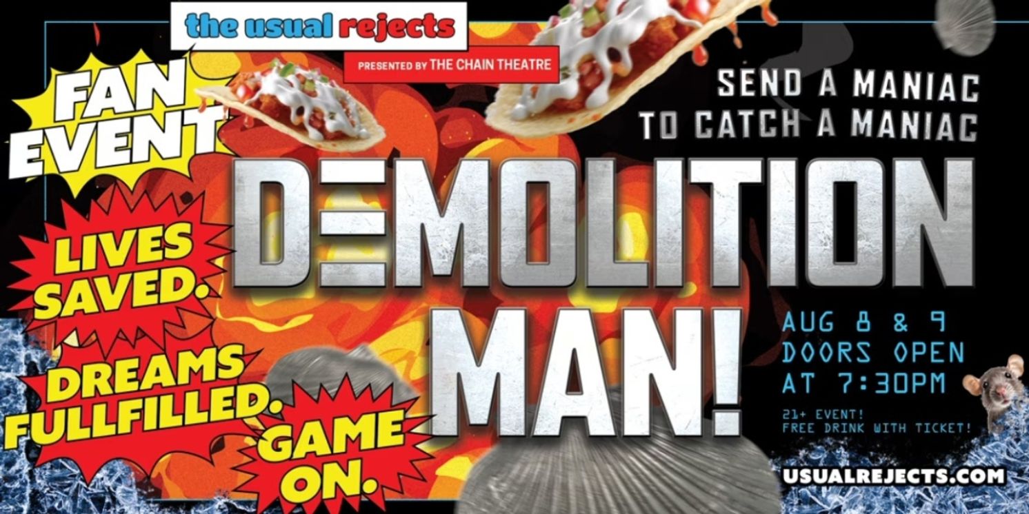 The Usual Rejects Return To Chain Theatre With DEMOLITION MAN Parody Event  Image