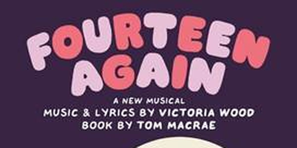 The Old Laundry Theatre Will Be Renamed The Victoria Wood Theatre; FOURTEEN AGAIN Will Premiere