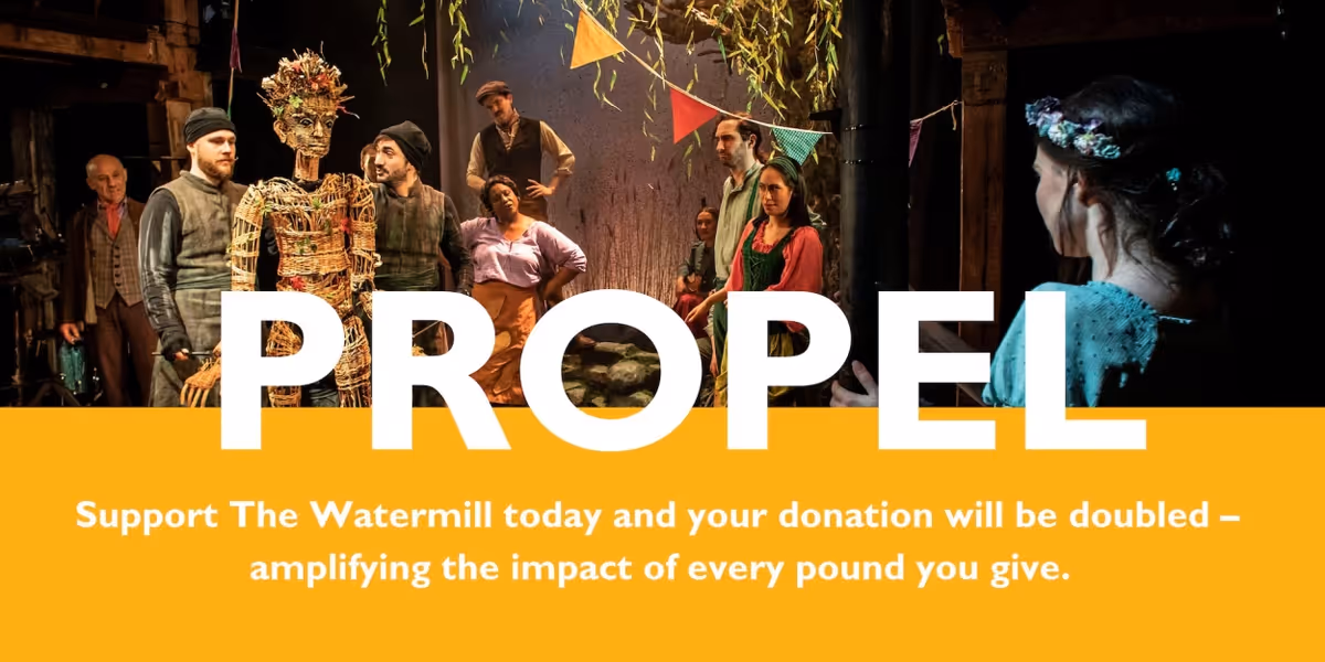 The Watermill Theatre Launch New Fundraising Appeal After Loss of ACE Funding