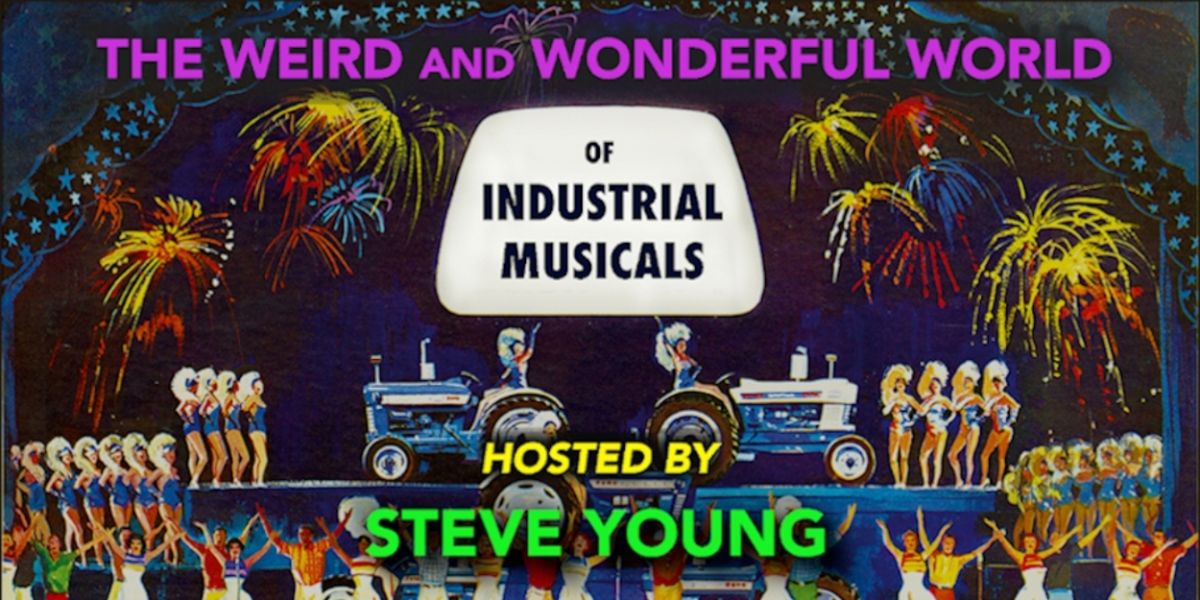 THE WEIRD AND WONDERFUL WORLD OF INDUSTRIAL MUSICALS To Be Presented At Nitehawk Prospect Park, September 19