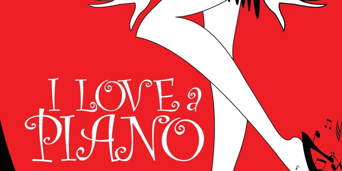 The Wick Kicks Off 10th Season With I LOVE A PIANO! A Rousing Celebration of the Music and Lyrics of Irving Berlin