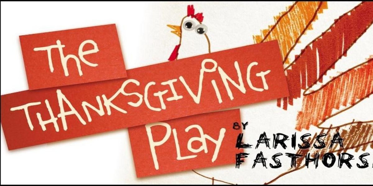 The Windham Theatre Guild Presents THE THANKSGIVING PLAY