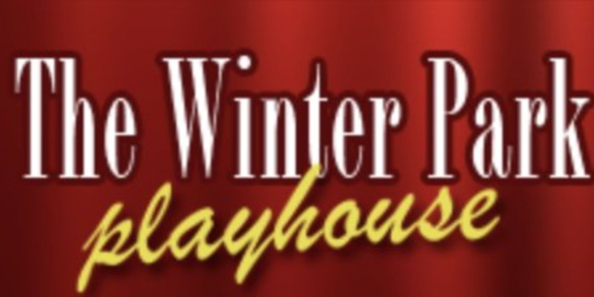 The Winter Park Playhouse to Hold Auditions for 2025-2026 Season