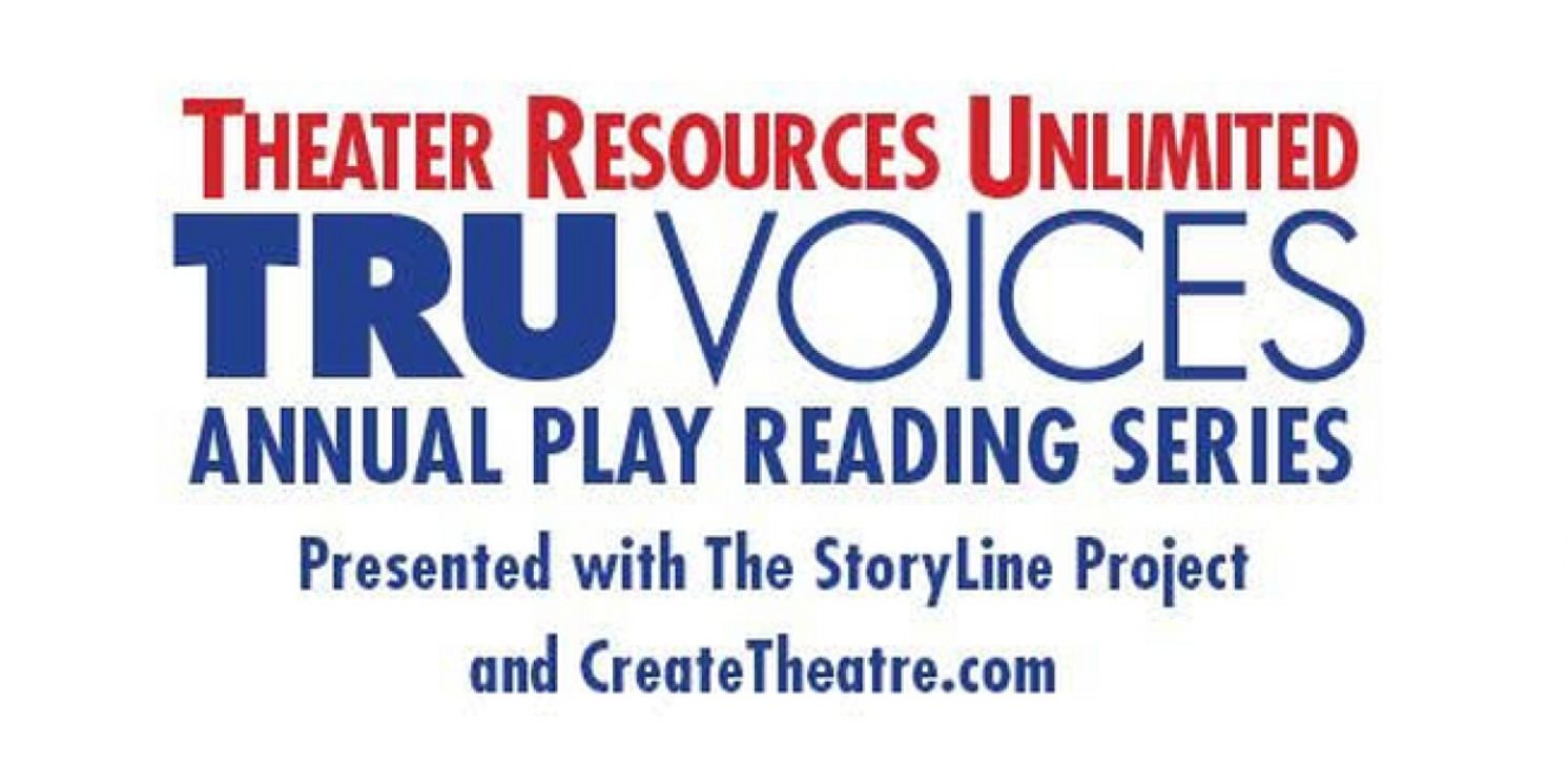 Theater Resources Unlimited Announces Open Submissions For TRU Voices New Plays Reading Series  Image