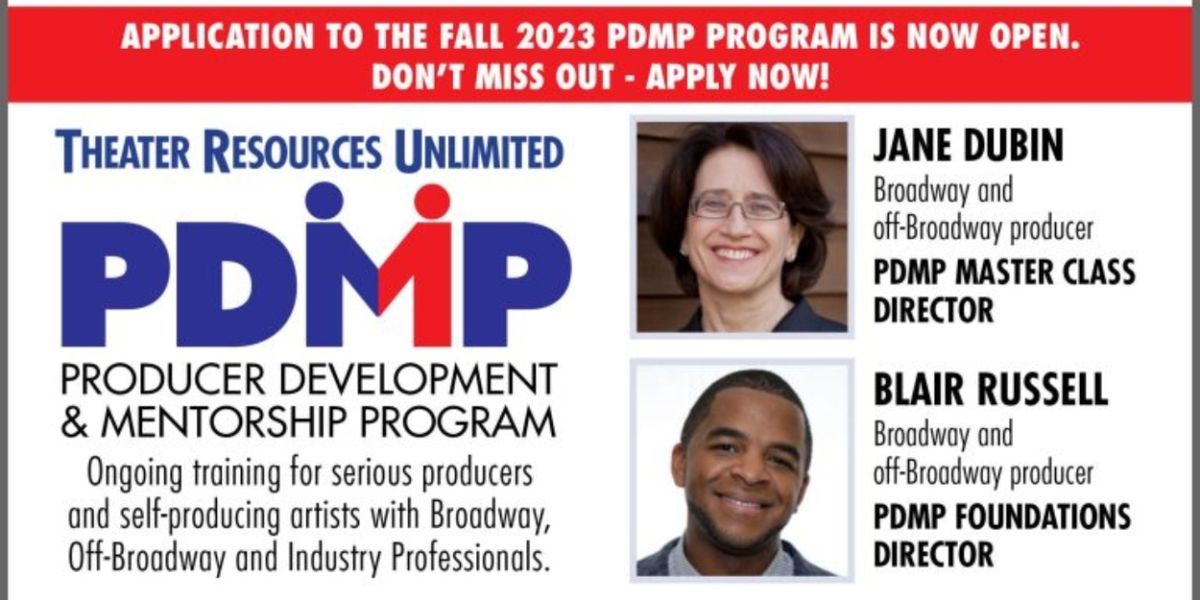 Theater Resources Unlimited Announces Submissions Now Open For Fall Term Of PDMP: Producer Development & Mentorship Program
