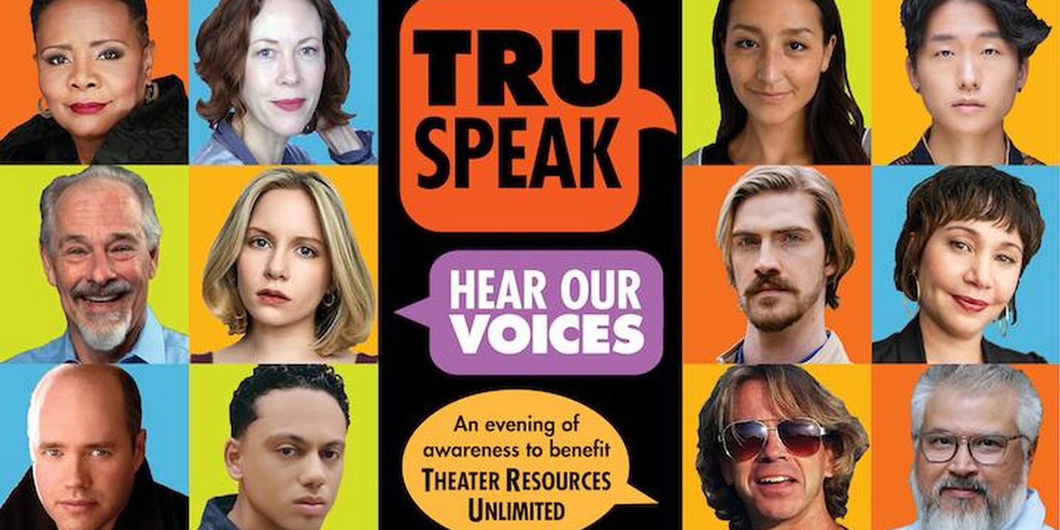 Theater Resources Unlimited to Present TRUSPEAK… Hear Our Voices! 2025  Image
