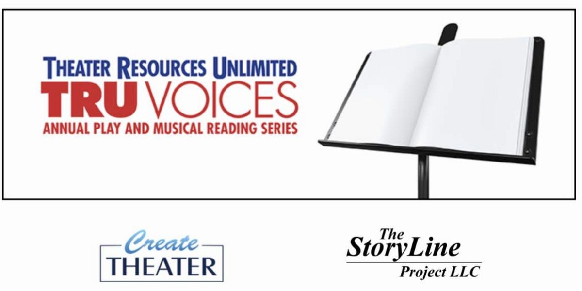 Theater Resources Unlimited Announces The 2024 TRU Voices New Plays Virtual Reading Series