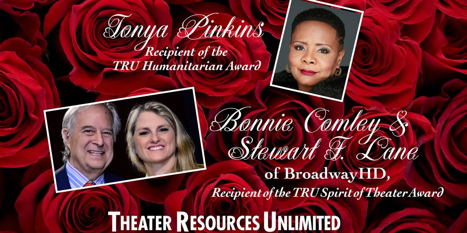 Tonya Pinkins, and Bonnie Comley & Stewart Lane to be Honored at 2026 TRU Love Benefit  Image