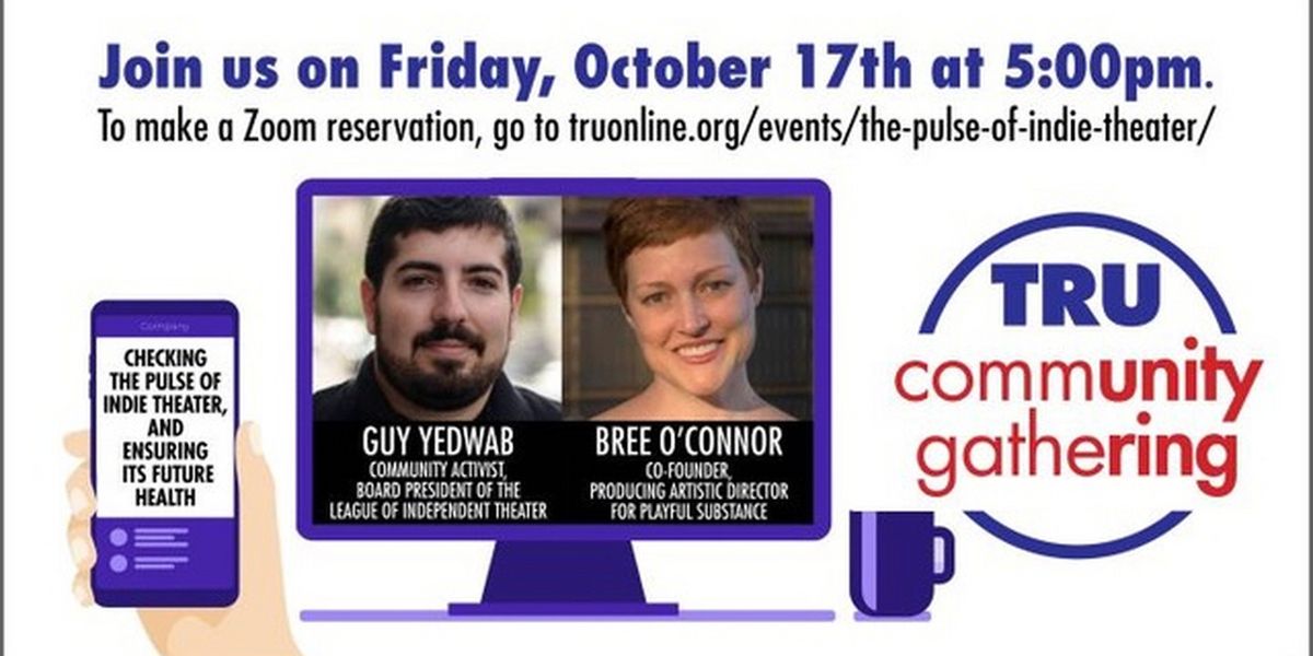 TRU to Present 'Checking The Pulse Of Indie Theater, And Ensuring Its Future Health'