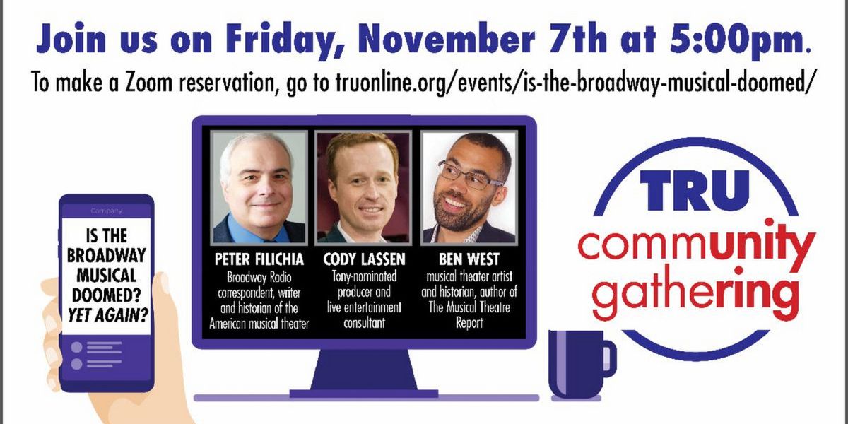 TRU to Present 'Is The Broadway Musical Doomed? Yet Again?'
